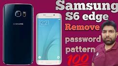 how to remove password Samsung S6 edge | Samsung S6 edge hard reset
