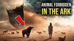 The Hidden Truth: The Creature Banished from Noah's Ark!