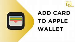 How to Add Your Card to Apple Wallet! (2024)
