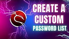 How to create a Custom Password List