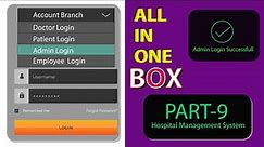 Multi role login system php mysql | admin | patient |doctor | employee | Account Branch | part-8