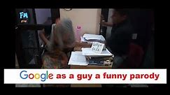 Google baba | Google as a guy MUST SEE VIDEO