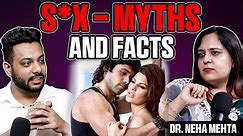 S*x K Bare Mein Ye Baate Koi Nahi Batata- Myths,Facts and Reality |S*x Do’s & Don’ts | Dr Neha Mehta