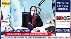 MAGNUM HEALTH IS WEALTH WITH MAGNUM BING JACINTO AND MAGNUM CHEREL GAYLOA 06-01-24