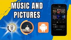 How to Add Music to a Picture on Android