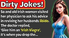 🤣Dirty Jokes- So an Old Irish Woman Visited Her Doctor To Ask For...