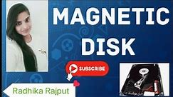 Magnetic disk in computer|| Advantage and disadvantage of magnetic disk