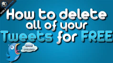 How To Delete All Your Tweets For FREE - YouTube
