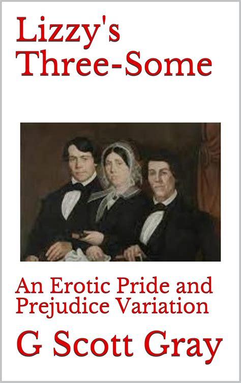 Lizzy's Three-Some: An Erotic LGBT Pride and Prejudice Variation by G ...