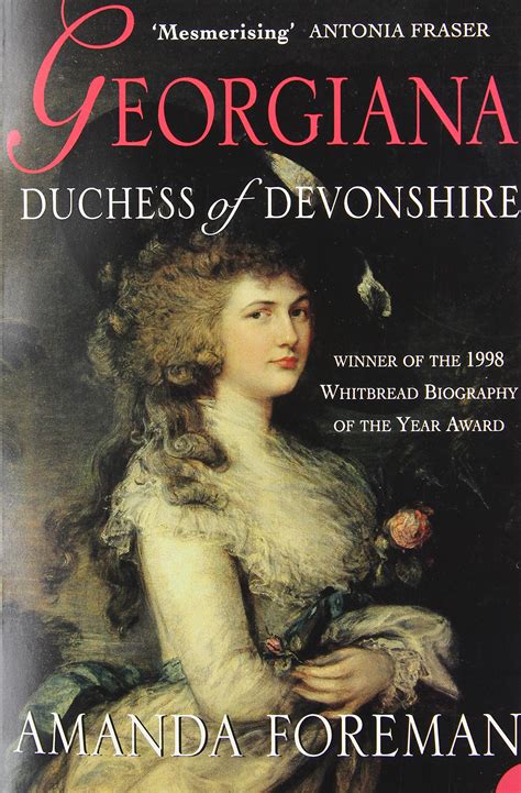 Georgiana, Duchess of Devonshire by Amanda Foreman - Amanda Foreman