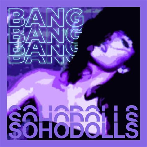 Bang Bang Bang Bang - Remastered 2021 (Lyrics) - Sohodolls | Pandora ...