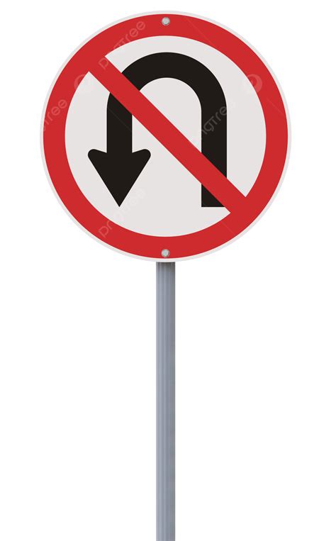 U Turn Not Allowed No Traffic, U Turn, U Turn, Traffic Sign PNG ...