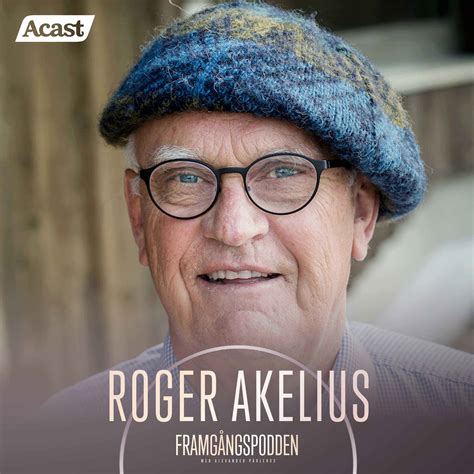 606. Roger Akelius - Om vägen till miljarderna och den filantropiska ...