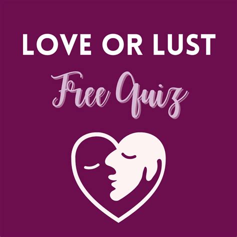 Love or Lust Quiz (Lust vs Love) – Quest In