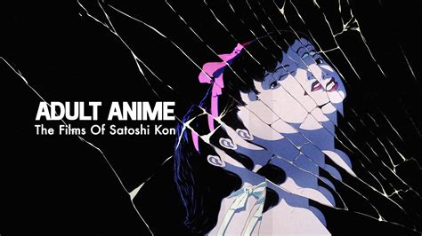 Adult Anime: The Films Of Satoshi Kon - LAB111