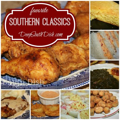 Deep South Dish: Southern Favorites and Classic Southern Recipes