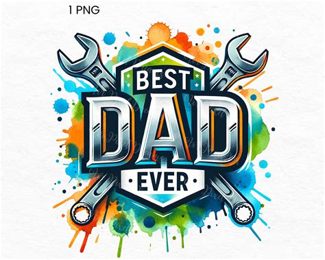 Best Dad Ever Png, Super Dad Png, Dad Png, Fathers Day Clipart, Daddy ...