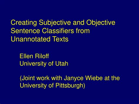 PPT - Creating Subjective and Objective Sentence Classifiers from ...