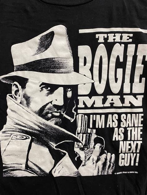 Vintage 90s 1991 THE BOGIE MAN I'm as Sane as the Next Guy Big Image ...