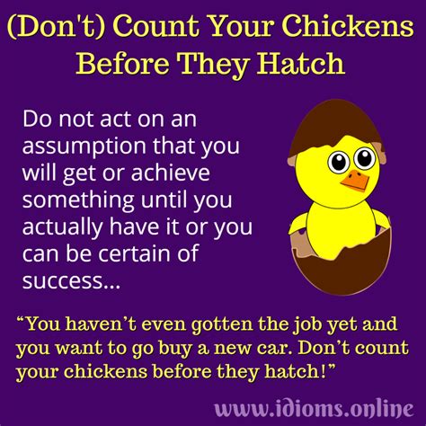Don't Count Your Chickens Before They Hatch | Idioms Online