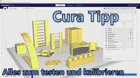 Cura Tipp: Calibration Shapes. Alles zum testen und kalibrieren - YouTube
