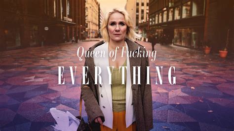 Traileri: Queen of Fucking Everything | Queen of Fucking Everything ...