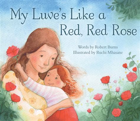 Robert Burns - My Luve's Like a Red, Red Rose - Floris Books