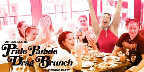 Past: Official Seattle Pride Parade Drag Brunch & Viewing Party ...