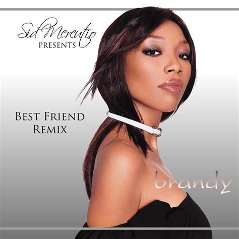 Brandy best friend lyrics - caferes