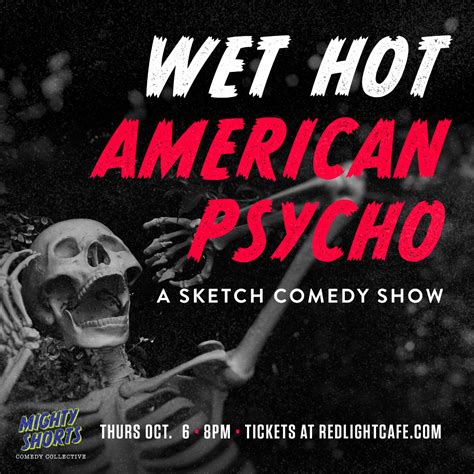 Wet Hot American Psycho: A Scary Musical Sketch Comedy Show — Red Light Café, Atlanta, GA