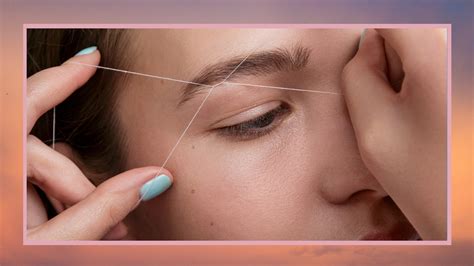 Eyebrow threading: everything to know about the method | My Imperfect Life