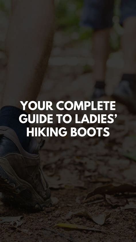 Your Complete Guide to Ladies' Hiking Boots - LIFESTYLE BY PS