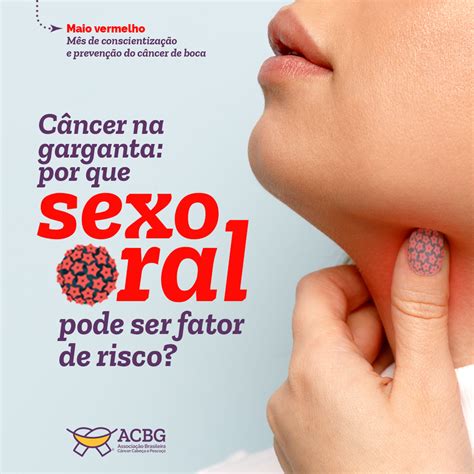 Câncer na garganta: por que sexo oral pode ser fator de risco? - ACBG ...
