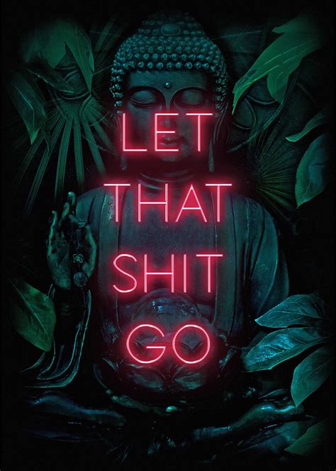 Let That Shit Go Poster Framed Spiritual Buddha Yoga Zen | Etsy UK
