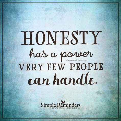 Honesty has power by Unknown Author | Wisdom quotes, True quotes, Wise ...