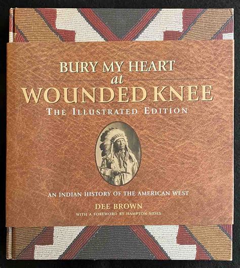 Bury My Heart at Wounded Knee: The Illustrated Edition: An Indian ...