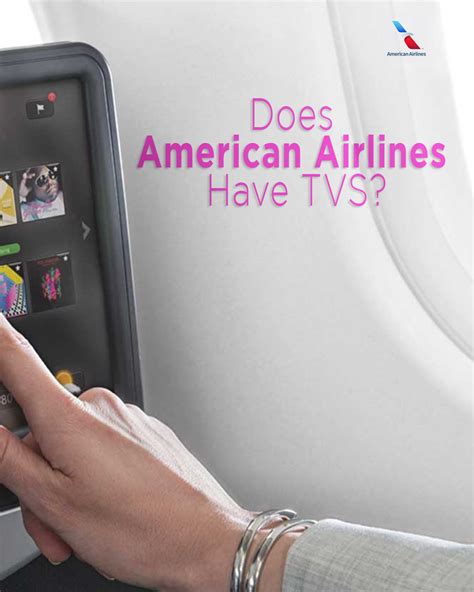 Does American Airlines Have TVs in its Inflight Entertainment?