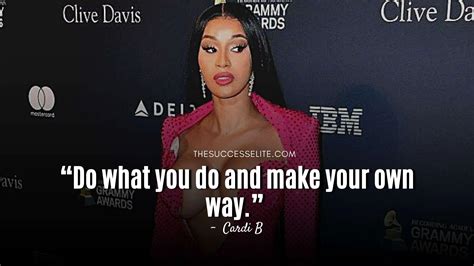 Top 30 Inspiring Cardi B Quotes Follow Your Dreams