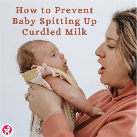 How to Prevent Baby Spitting Up Curdled Milk