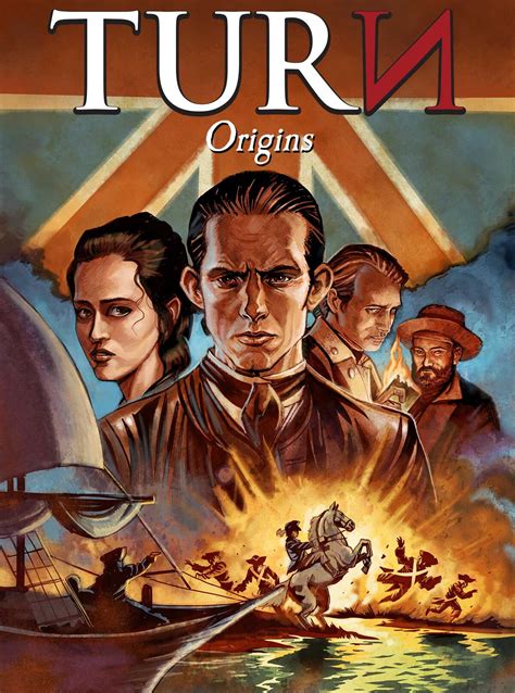 Turn: Origins | Turn Wiki | Fandom