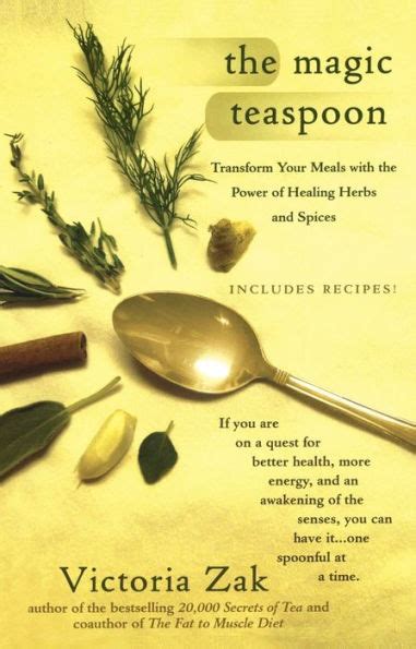 The Magic Teaspoon: Transform Your Meals with the Power of Healing ...