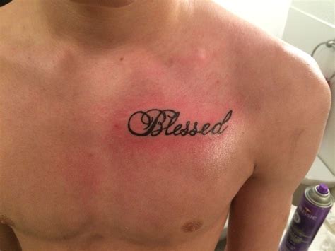 Blessed script tattoo in 2025 | Tattoos for guys, Tattoo script, Chest ...