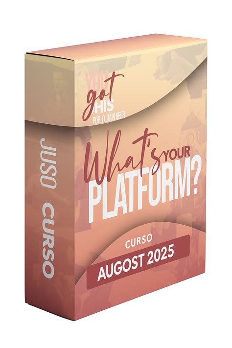 What's Your Platform - Agosto 2025 (En Español) - Dr. Dain Heer ...