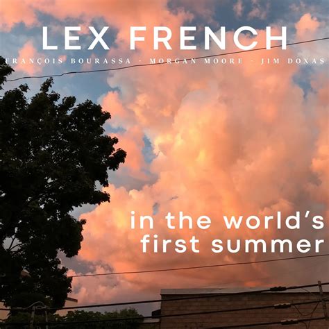 In The World's First Summer du trompettiste Lex French