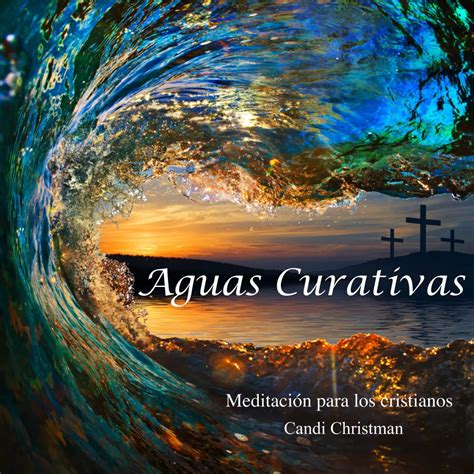 Best Seller - Healing Waters - In Spanish