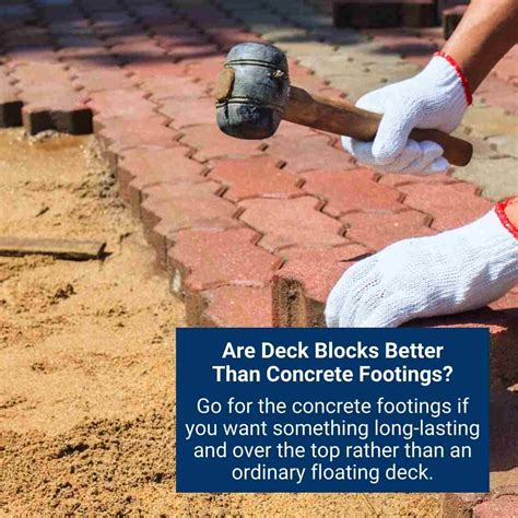Deck Blocks Vs Concrete Footings: Which One Is Best?