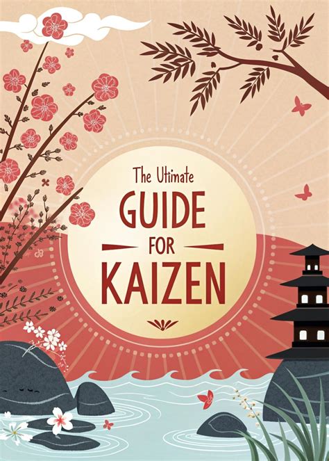 The Ultimate Guide for Kaizen: Small Steps to Massive Results—The 30 ...