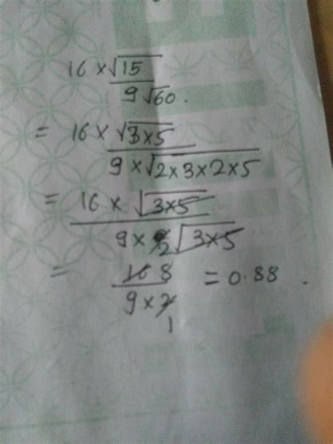 find the value of 16 root 15 divided by 9 root 60 - Brainly.in
