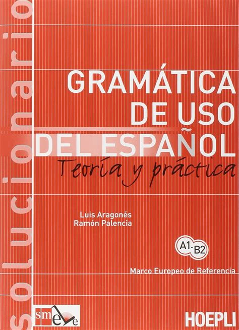 Gramatica de uso del español. Teoria y practica. Solucionario : Amazon ...