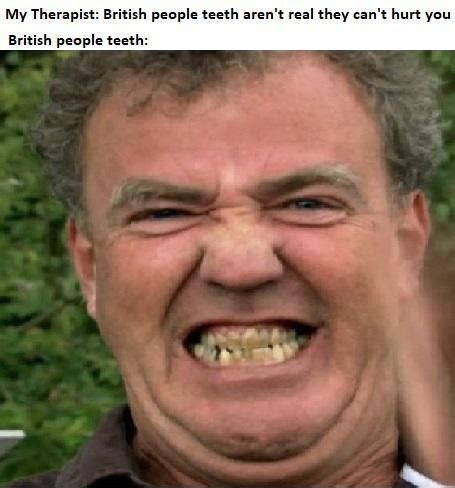 Thoughts of this teeth me up at night : r/memes
